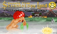 Escape From Scientology Land — Level 2: The Land of Tom Cruise