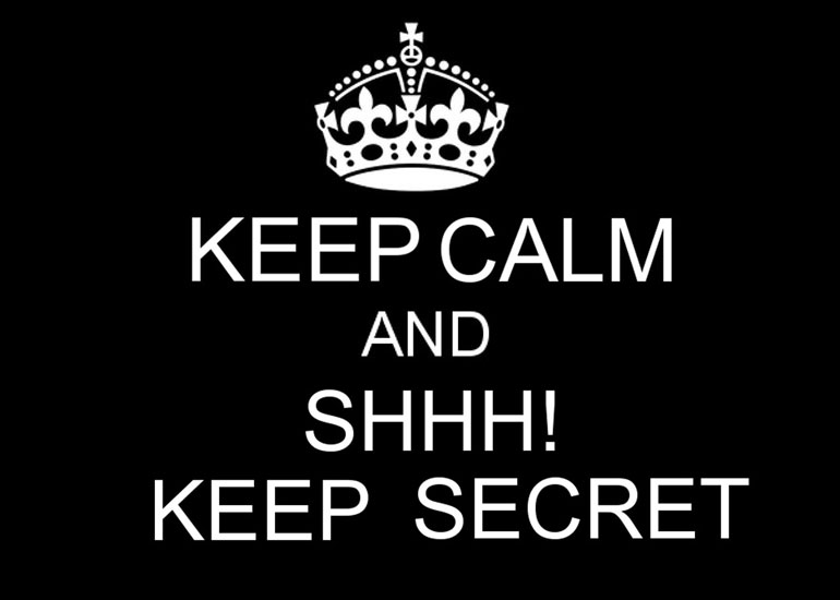 keep calm and keep secret 